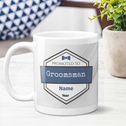 Promoted to Bestman / Groomsman - Personalised Mug