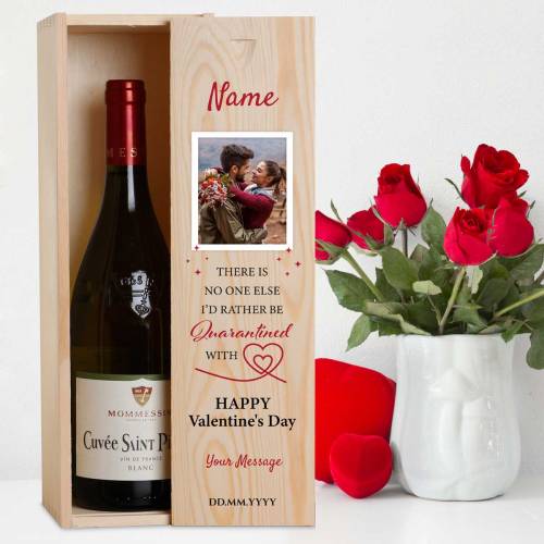 There's No One Else I'd Rather Be Quarantined With - Personalised Wooden Single Wine Box