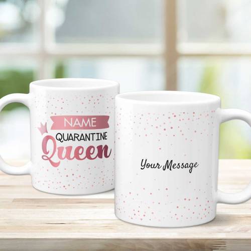 Quarantine Queen Any Name - Personalised Mug