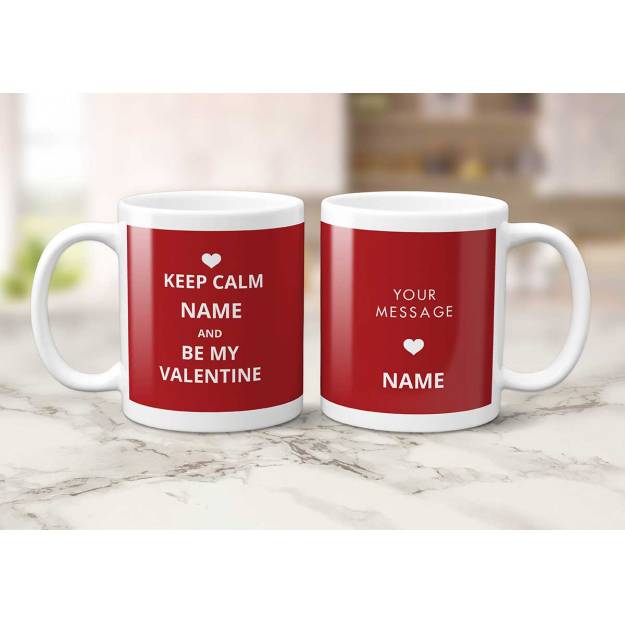 Keep Calm & Be My Valentine Personalised Mug