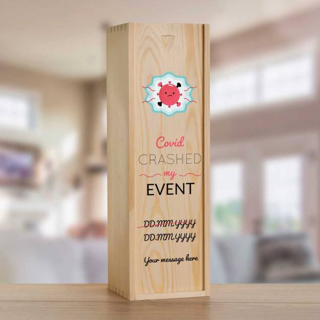 Covid Crashed My Event Personalised Wooden Single Wine Box