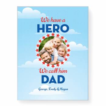 We Have a Hero Photo 12 x 16 Stretched Canvas