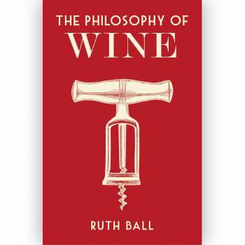 The Philosophy Of Wine