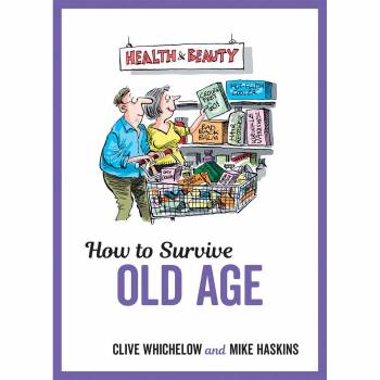 How to Survive Old Age
