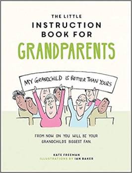 The Little Instruction Book For Grandparents