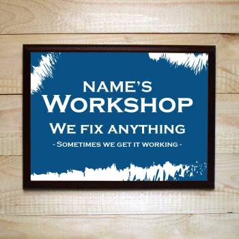 We Can Fix Anything Workshop Personalised Plaque Sign