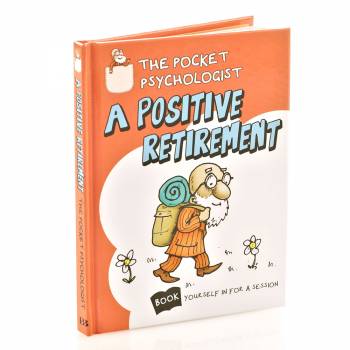 Pocket Psychologist - Positive Retirement