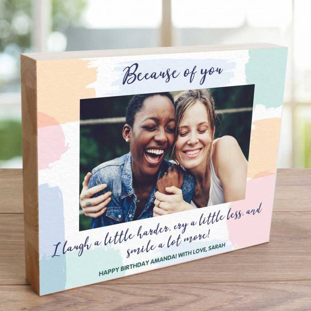Because Of You Any Photo And Message - Wooden Photo Blocks