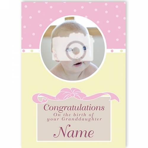 Photo Congratulations On The Birth Of Your Granddaughter Card