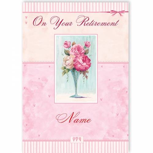 On Your Retirement Vase Of Flowers Card