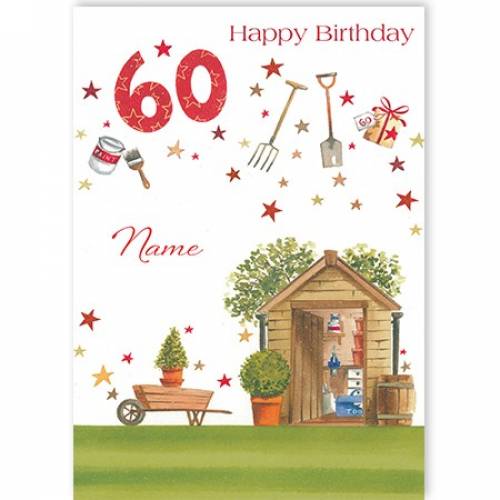Garden Shed 60th Birthday Card