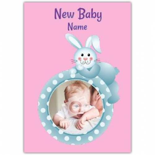 Pink Bunny Rabbit New Baby Card