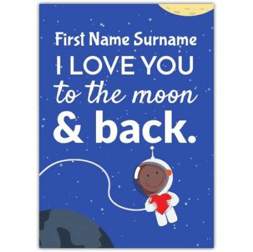 Space Person I Love You Card