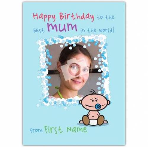 Best Mum In The World Blue Happy Birthday Card