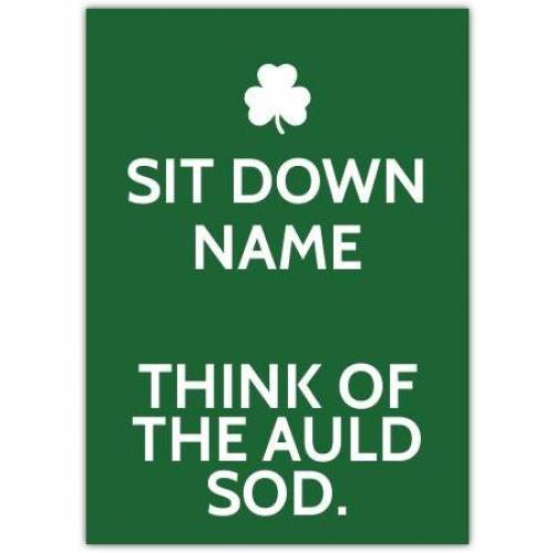 Think Of The Auld Sod Greeting Card