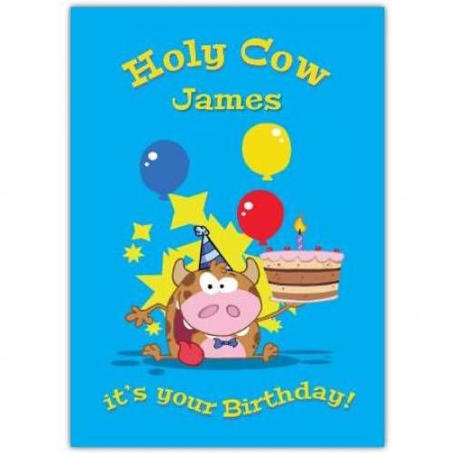 Holy Cow It's You're Birthday Card