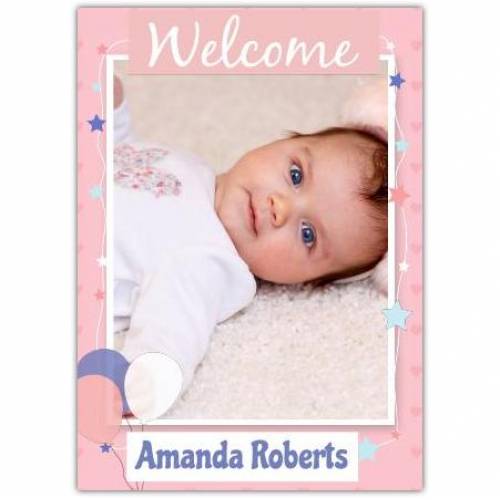 Welcome Baby One Photo Balloons And Stars And Name Card