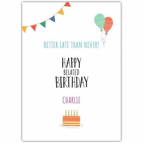 Happy Belated Birthday Balloons And Banner Card