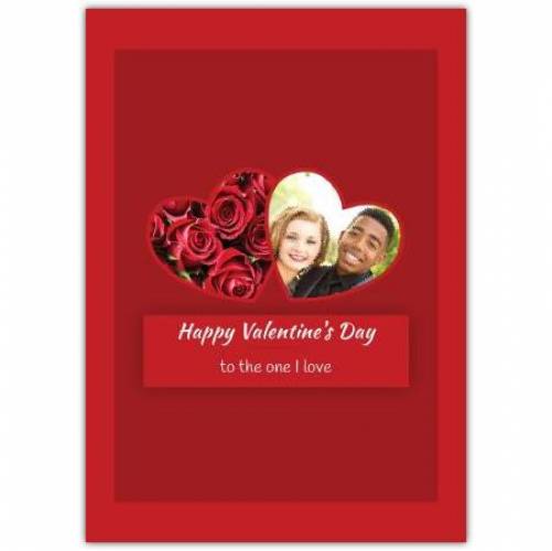 Happy Valentines Day To The One I Love Red Roses  Card