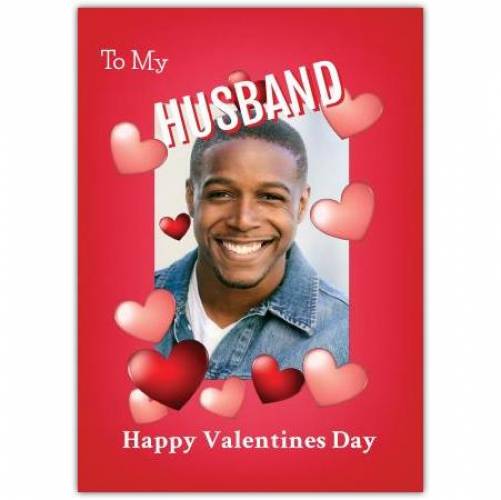 To My Husband Happy Valentines Day Red Hearts Card