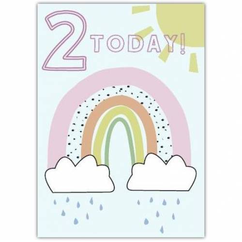Happy Birthday Two Today Rainbow Greeting Card