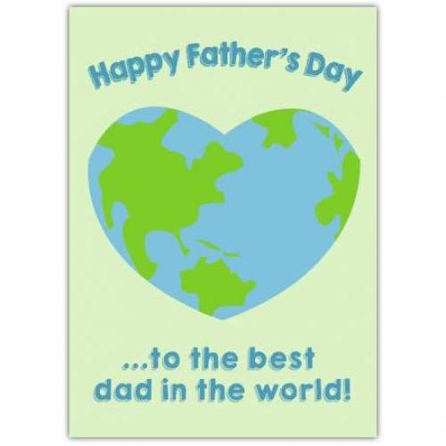 Fathers Day Best Dad In The World Greeting Card