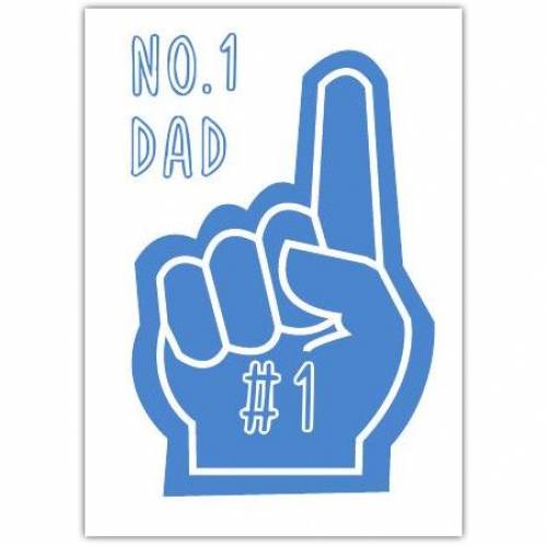 Fathers Day No. One Dad Finger Greeting Card