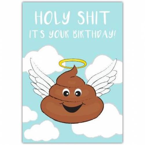 Happy Birthday Holy Shit Rude Greeting Card