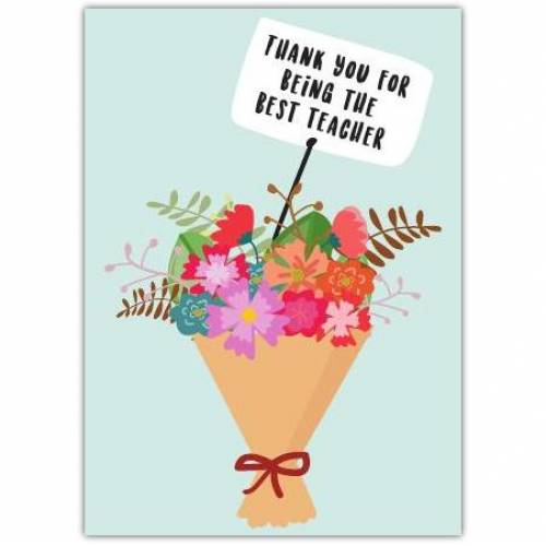 Best Teacher Thank You Bouquet Greeting Card
