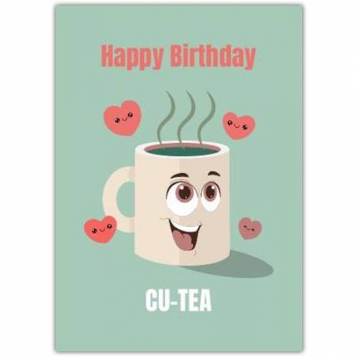 Birthday Funny Cute Tea Pun Greeting Card