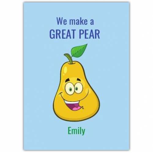 Any Occasion Funny Pear Pun Greeting Card