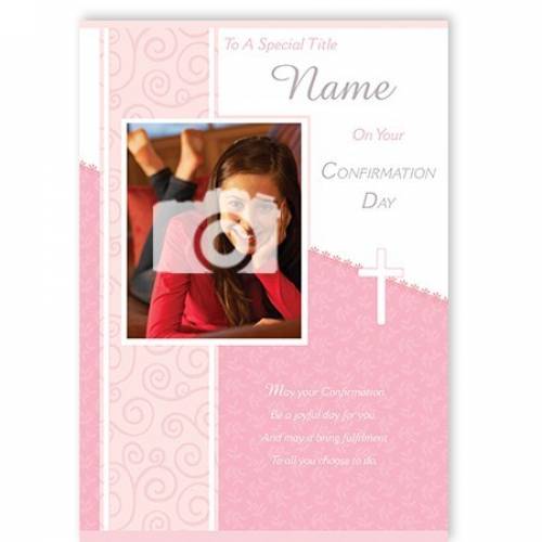Girl's On Your Confirmation Day Photo Upload Confirmation Card