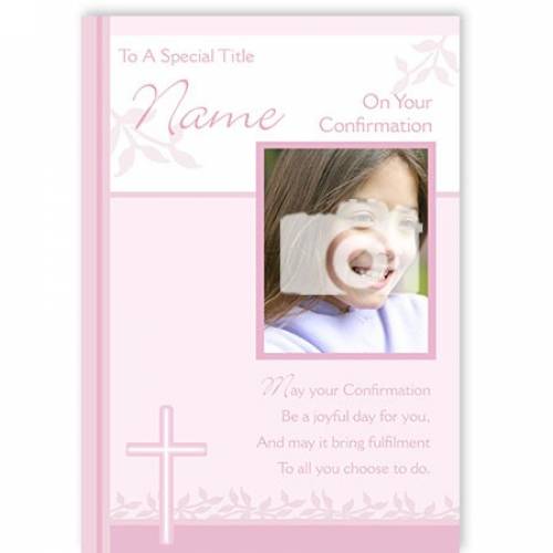 To A Special Title Photo Name Pink Confirmation Card