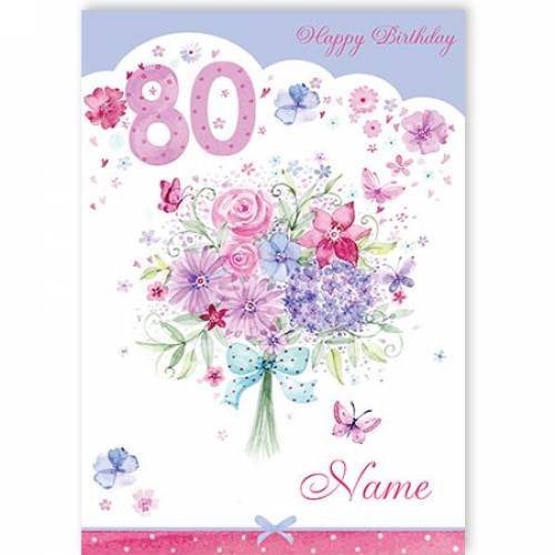 Bouquet Of Flowers 80th Birthday Card