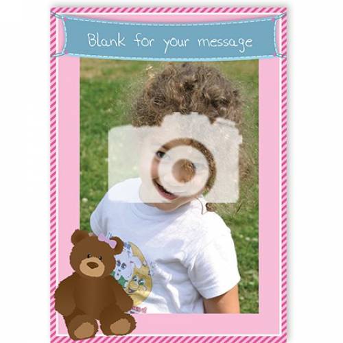 Photo Pink With Teddy Blank Message Card