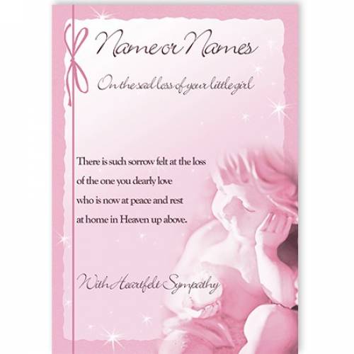 On The Sad Loss Of Your Little Girl Pink Angel Card
