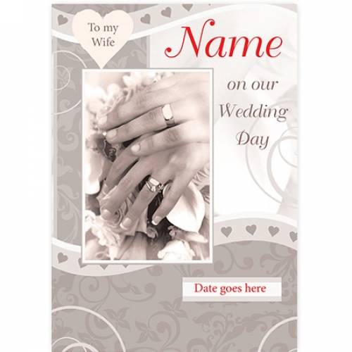 To My Wife Wedding Couple Hands And Date Card