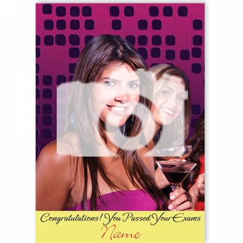 Congratulations! You Passed Your Exams Upload Photo Card