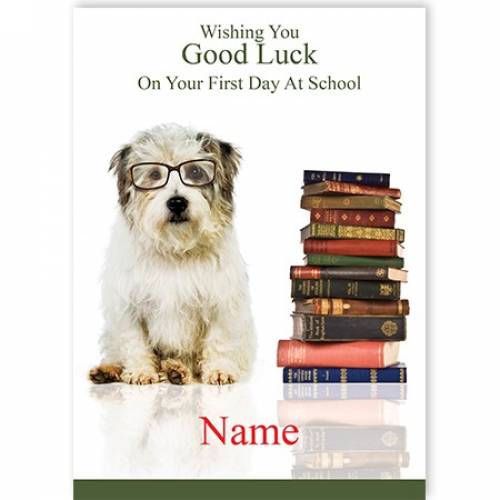 Good Luck First Day At School Dog With Books Card