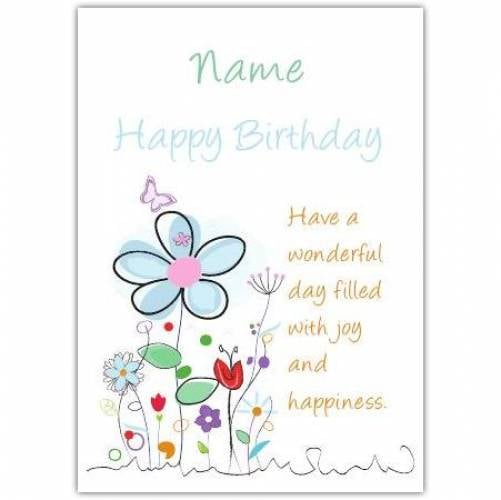 Have A Wonderful Day Flower Happy Birthday Card