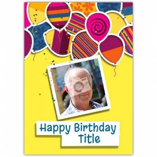 Coloured Balloons Happy Birthday Card