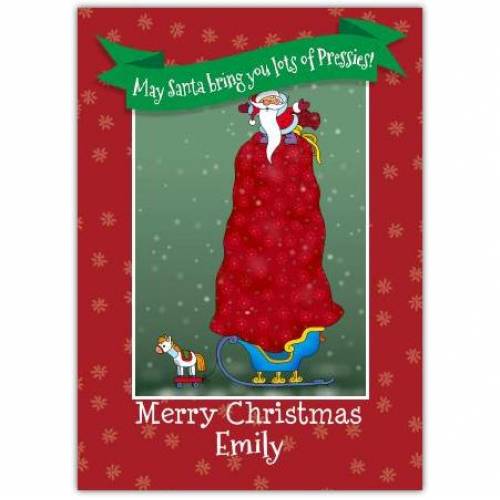 May Sante Bring You Lots Of Pressies Merry Christmas Card