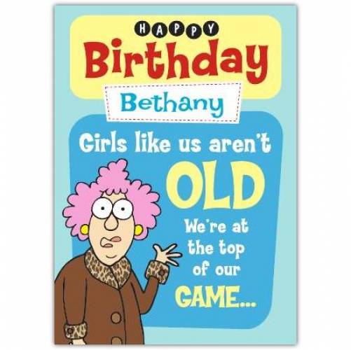 Aunty Acid Girls At Top Of Our Game Birthday Card