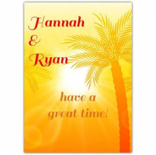 Have A Great Time Palm Tree Card
