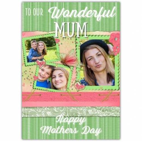 Wonderful Mum Three Photo Mother's Day Card