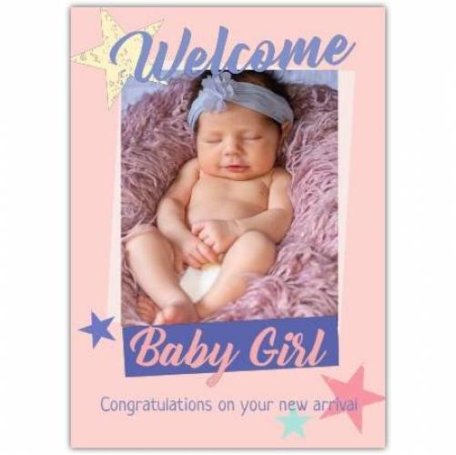 Welcome Baby Girl One Photo Blue And Pink Stars  Card