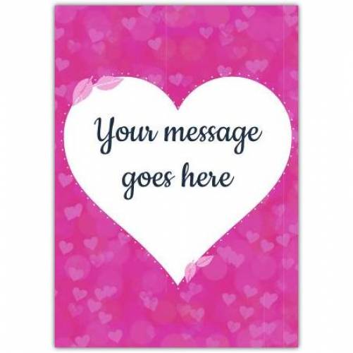 Your Message Inside Heart Greeting Card