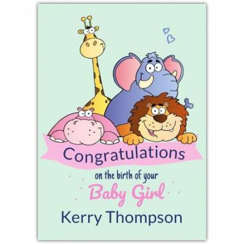On The Birth Of Your Baby Girl Zoo Animals Green Card