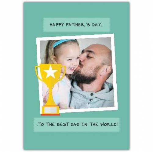 Happy Father's Day Trophy Best Dad Card