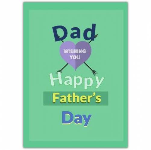 Happy Father's Day Heart With 2 Arrows  Card